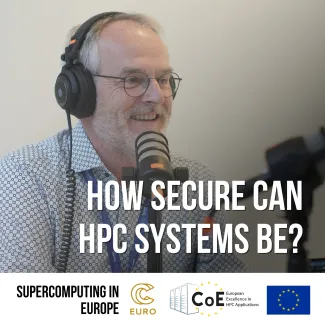 New Supercomputing in Europe podcast episode - how secure can HPC systems be