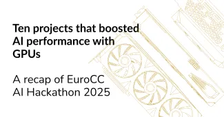 A graphic featuring a GPU and title "Ten projects that boosted AI performance with GPUs: A recap of EuroCC AI Hackathon 2025"