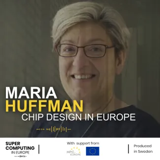 Maria Huffman Chip Design in Europe