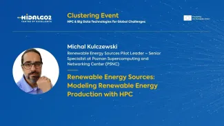 An event graphic on a blue background featuring a circular headshot of a man with glasses and a beard on the left. The text on the slide reads:  Top Left: HiDALGO2 Centre of Excellence logo.  Top Center: "Clustering Event: HPC & Big Data Technologies for Global Challenges".  Top Right: "Funded by the European Union" text next to the EU flag icon.  Main Text: * Speaker: Michal Kulczewski  Role: Renewable Energy Sources Pilot Leader – Senior Specialist at Poznan Supercomputing and Networking Center (PSNC)  Pr