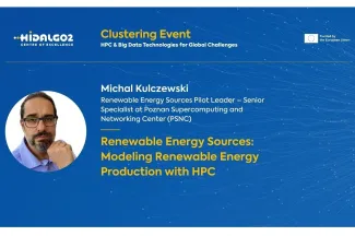 An event graphic on a blue background featuring a circular headshot of a man with glasses and a beard on the left. The text on the slide reads:  Top Left: HiDALGO2 Centre of Excellence logo.  Top Center: "Clustering Event: HPC & Big Data Technologies for Global Challenges".  Top Right: "Funded by the European Union" text next to the EU flag icon.  Main Text: * Speaker: Michal Kulczewski  Role: Renewable Energy Sources Pilot Leader – Senior Specialist at Poznan Supercomputing and Networking Center (PSNC)  Pr