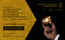 Quantum Computing Seminar: Coherent control of light-driven electrons in solids: a milestone for multiqubit computing? 