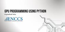 GPU programming using Python – A practical intro webinar