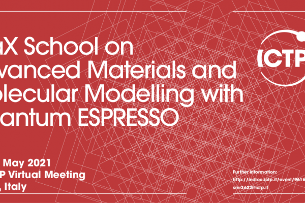 MaX school on Advanced Materials and Molecular Modelling with Quantum ESPRESSO