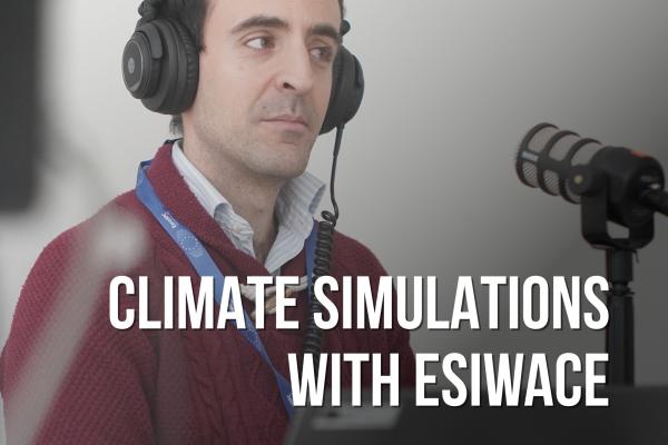 New Supercomputing in Europe podcast episode - Climate simulations with ESIWACE