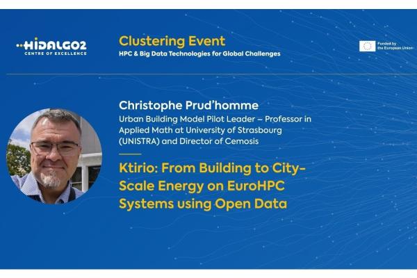 Presentation slide titled "Ktirio: From Building to City-Scale Energy on EuroHPC Systems using Open Data" featuring speaker Christophe Prud'homme, Urban Building Model Pilot Leader and Director of Cemosis, for the HiDALGO2 Clustering Event.