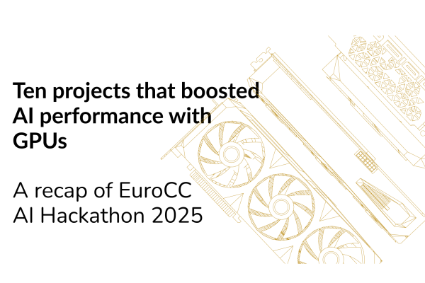 A graphic featuring a GPU and title "Ten projects that boosted AI performance with GPUs: A recap of EuroCC AI Hackathon 2025"