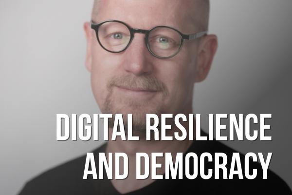 Digital redilience and democracy
